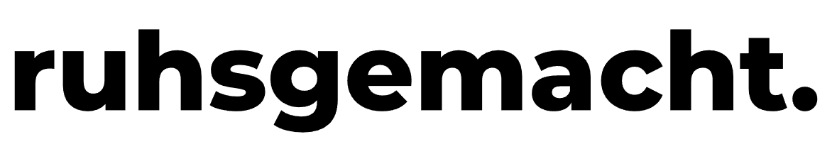 ruhsgemacht